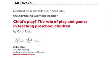 My certificate of attendance, Macmillan Education, Child’s play The role of play and games in teaching preschool children, Carol Read
