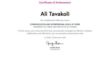 Ali Tavakoli's Certificate of Achievement for "Communication and Interpersonal Skills at Work", University of Leeds