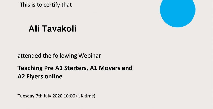 Ali Tavakoli’s certificate of attendance, Teaching Pre A1 Starters, A1 Movers and A2 Flyers online 1