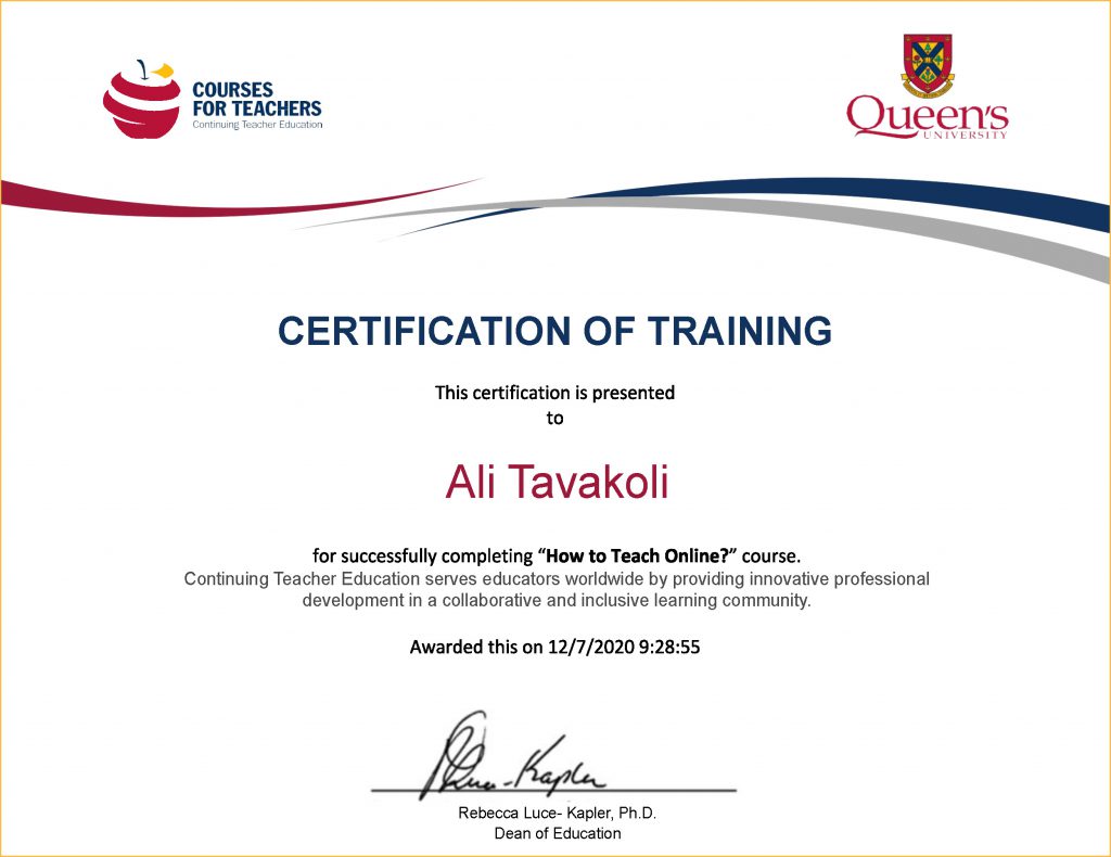 Ali Tavakoli Certification of Training for “How to Teach Online”, Queen's University 1